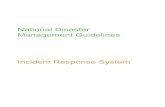 National Disaster Management Guidelines - NIDMnidm.gov.in/PDF/guidelines/Incident_Response_System.pdf · Incident Response System v Preamble The Guidelines on the Incident Response