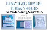 LITERARY DEVICES INTERACTIVE DICTIONARY/NOTEBOOK …msmontrellaesa.weebly.com/uploads/8/4/0/6/...dictionary_formatting.pdf · Helpful Tips: • Introduce a new literary device each