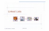 Linked Lists - Computer Science and Engineeringcs2011/lect/07_LinkedLists1.pdf© 2004 Goodrich, Tamassia Linked Lists 2 Singly Linked List (§ 4.4.1) A singly linked list is a concrete