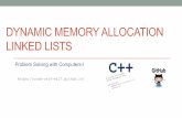 DYNAMIC MEMORY ALLOCATION LINKED LISTS · DYNAMIC MEMORY ALLOCATION LINKED LISTS Problem Solving with Computers-I