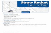 Straw Rocket Launcher - asset.pitsco.com · The Straw Rocket Launcher features an adjustable launch tube. Simply adjust the angle by moving the launch tube to align with the desired