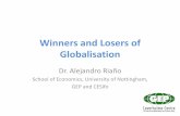 Winners and Losers of Globalisation - University of Nottingham · Winners and Losers of Globalisation Dr. Alejandro Riaño School of Economics, University of Nottingham, GEP and CESifo