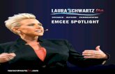 EMCEE SPOTLIGHT - lauraschwartzlive.comlauraschwartzlive.com/wp-content/uploads/2018/07/emcee-spotlight.pdf · as she conducted a lively, funny and yet serious conversation with the