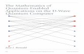TheMathematicsof Quantum-Enabled ApplicationsontheD-Wave ... · To lay the groundwork, we briefly describe D-Wave’s specific implementation of a QPU, though much of the technology