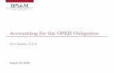 Accounting for the OPEB Obligation - gfoaa.org · over a period not to exceed 30 years . OPEB Expense Defined as accounting expense plus unrecognized items, so that the total equals