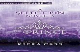 The Prince: A Selection Novella (HarperTeen Impulse) · CHAPTER 1 I PACED THE FLOOR, TRYING to walk the anxiety out of my body. When the Selection was something in the distance—a