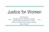 Justice for Women - cdn1.sph.harvard.edu · Chandigarh Kerala, India’s ... and girls, and how can this case be made effectively? 3. Understanding what works . What strategies, tools