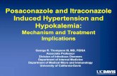 Posaconazole and Itraconazole Induced Hypertension and ...coccistudygroup.com/wp-content/uploads/2018/07/Thompson_Posa-and-Itra... · § Role of 11β-hydroxylase inhibition as contributory