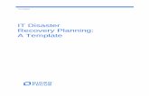 IT Disaster Recovery Planning: A Template - microfocus.com · When disaster strikes, business suffers. A goal of business planning is to mitigate disruption of product and services