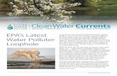 Clean Water Currents - cleanwateraction.org · although the Clean Water Act does not regulate groundwater itself, there’s nothing in the Act to prevent EPA from requiring permits