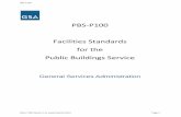 PBS-P100 Facilities Standards for the Public Buildings Service · PBS-P100 About the P100 The Facilities Standards for the Public Buildings Service establishes design standards and