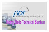 Dicing Blade Seminar - University of California, Santa Barbara · Dicing Blade Seminar Cont. Process techniques & Parameters: • Application Characteristics • Cutting mode •