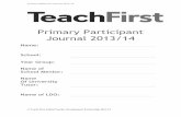 Primary Participant Journal 2013/14 - University of Exeter · Primary Reflective Journal 2013-14 © Teach First Initial Teacher Development Partnership 2013-14 Primary Participant