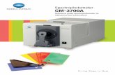 Spectrophotometer CM-3700A · CM-3700A Maximum Performance Colour Measurement The CM-3700A is proof of Konica Minolta’s leadership in advanced optical technology and measuring instruments.