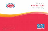 L.A. Care Medi-Cal Formulary Formulary 5-2015.pdf · L.A. Care Medi‐Cal (Updated 5‐2015) L.A. Care Medi-Cal Formulary INTRODUCTION Foreword This document represents the efforts