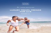 LUXURY TRAVEL TRENDS FOR 2018 - slh.com · Travel trends change quicker than the seasons, but we have identified one undying movement at Small Luxury Hotels of the World™ (SLH)