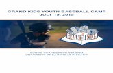 GRAND KIDS YOUTH BASEBALL CAMP JULY 15, 2015 fileINSTRUCTIONAL LECTURES Curtis Granderson will be joined by UIC Flames Baseball Coaches and Staff to enhance the clinic and highlight
