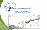 Is faith, Faith? - ibo.org · Aims: Examine the role of ‘faith’ in other Areas of Knowledge and not focus on Faith. Consider that faith does not act in isolation from