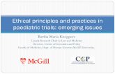 Ethical principles and practices in paediatric trails ... · 1. Inclusion of children in clinical trials Risk vs. Benefits ‐ Balance between obtaining knowledge and ethical imperative