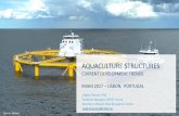 Aquaculture Structures Current Development Trends - IMAM 2017 Keynote Lecture - V... · AQUACULTURE STRUCTURES CURRENT DEVELOPMENT TRENDS IMAM 2017 – LISBON, PORTUGAL Vegard Aksnes,
