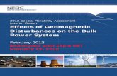 2012 Special Reliability Assessment Interim Report ... · 2012 Special Reliability Assessment Interim Report: Effects of Geomagnetic Disturbances on the Bulk Power System February
