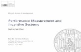 Performance Measurement and Incentive Systems · INSTITUTE OFUses ACCOUNTING AND CONTROL Prof. Dr. Christian Hofmann - Performance measurement and incentive systems . Decision-facilitating