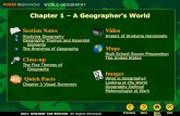 Chapter 1 A Geographer’s World - northallegheny.org · Studying Geography The Big Idea The study of geography and the use of geographic tools helps us view the world in new ways.