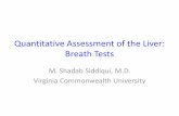 Quantitative Assessment of the Liver: Breath Testsregist2.virology-education.com/2017/NASHbiomarkers/15_Siddiqui.pdf · Role for Quantitative Liver Tests •Imaging & serum biomarkers