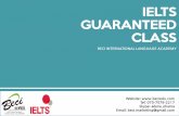 IELTS GUARANTEED CLASS - philenglish.com.cn · BECI's guaranteed IELTS class manages the classes meticulously through periodic training and a regulated schedule. The tight schedule