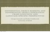 DIFFERENTIAL OBJECT MARKING AND DIFFERENTIAL DIFFERENTIAL OBJECT MARKING AND DIFFERENTIAL OBJECT INDEXATION: