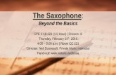 The Saxophone - neilsite.net · saxophone (from low B-flat to high-F) then this should also be practiced daily, so as to maintain embouchure muscles, etc. •I try to ascend the entire
