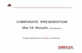 CORPORATE PRESENTATION Mar’19 Results ( Standalone) … · SIMPLEX INFRASTRUCTURES LTD. Simplex Background Established in 1924 and executed over 3000 projects. Presence pan-India
