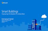 Why is Smart Buildings Imporant To Microsoft ? Empowering ... · Why is Smart Buildings Imporant To Microsoft ? Empowering People The Parts Of a Smart Building Our Smart Building