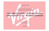 CORPORATE BRAND –PERSONAL BRAND VIRGIN GROUP LTD. –RICHARD … filepresentation corporate brand management ii imu marketing, university of bern corporate brand –personal brand