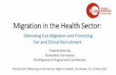 Migration in the Health Sector - world-psi.org · •International Labour Conference (ILC 2017) General Discussion on Labour Migration •ILC 2017 Adoption of ILO Recommendation 71