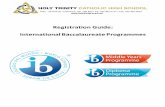 Registration Guide: International Baccalaureate Programmes Baccalaureate... · Courses offered in IB Diploma Programme at Holy Trinity Grade 10 *1 English 10-1 IB Mathematics 10C