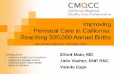 Improving Perinatal Care in California: Reaching 500,000 ... · Preeclampsia QI Toolkit, Collaboratives . 24 . Maternal Mortality Rate, California and United States; 1999-2013 . Transforming