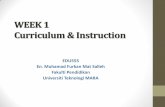 WEEK 1 Curriculum & Instruction - tisya09.weebly.com · Curriculum •The word “Curriculum” originates from the Latin word “currere” which means “a race course” •Curriculum