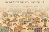 Antonio Seguí - operagallery.com · Preface Born in córdoba, argentina in 1934 into a middle-class family, antonia Seguí is today known as a one of the most prominent Latin american