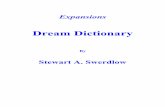 Dream Dictionary - expansions.com · Welcome to the online Dream Dictionary. This dictionary is intended to give general meaning to This dictionary is intended to give general meaning