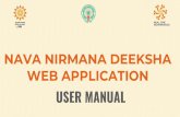 USER MANUAL NAVA NIRMANA DEEKSHA WEB APPLICATIONprajasadhikarasurvey.ap.gov.in/PSS2016/Docs/NNDWebManual.pdf · Click on “DASHBOARDS” button, List will be displayed. Click on