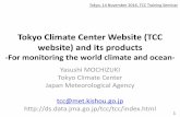 Tokyo Climate Center Website (TCC website) and its products · high from Romania to northern France. •Monthly precipitation amounts were extremely high in southeastern Australia.