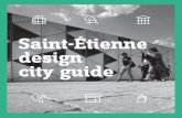 Saint-Étienne design - JP Mediajp.media.france.fr/sites/default/files/document/press_kit/City Guide Design_EN.pdf · 1 Plateforme Office de Tourisme de Saint-Étienne Métropole