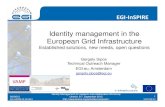 Identity management in the European Grid Infrastructure · EGI‐InSPIRE RI‐261323 EGI‐InSPIRE Identity management in the European Grid Infrastructure Established solutions, new