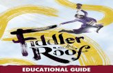 EDUCATIONAL GUIDE PHOTO BY JEREMY DANIEL. 2018. on... · DID YOU KNOW? The title Fiddler on the Roof is derived from Marc Chagall’s 1913 painting “The Fiddler .” Chagall’s