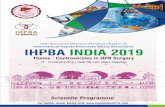 IHPBA INDIA 2019 - s3-us-west-2.amazonaws.com · INDIA IHPBA INDIA 2019 15 - 17 February 2019 | Hotel The Lalit, Jaipur, Rajasthan For further detail, kindly visit: Scientific Programme