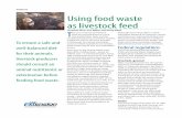 A4069-02 Using food waste as livestock feed · cost of disposing of food in the nation’s landfills is high, estimated to range from $750 million to $2 billion each year (Gunders,