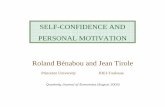 Self Confidence and personal Motivation - Princeton Universityrbenabou/papers/Self Confidence and personal... · SELF-CONFIDENCE AND PERSONAL MOTIVATION Roland Bénabou and Jean Tirole