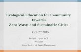 Ecological Education for Community towards Zero Waste and ... Session-3-Presentaion-4... · Ecological Education for Community towards Zero Waste and Sustainable Cities Jaehyuk Hyun,