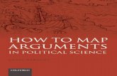 How to Map Arguments in Political Science · How to Map Arguments in Political Science of prevailing views on philosophy of science and research design that favor more open, substantive,